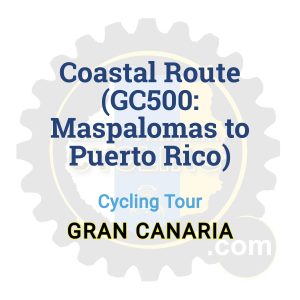 Coastal Route (GC500: Maspalomas to Puerto Rico) | Cycling Tour