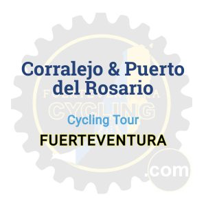 Corralejo & Puerto del Rosario | Cycling Tour