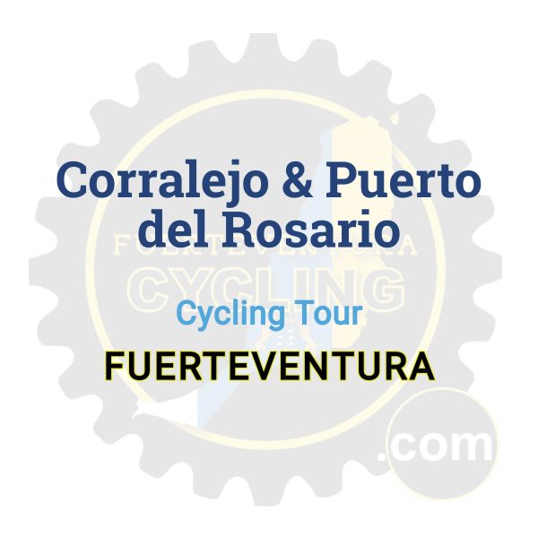 Corralejo & Puerto del Rosario | Cycling Tour