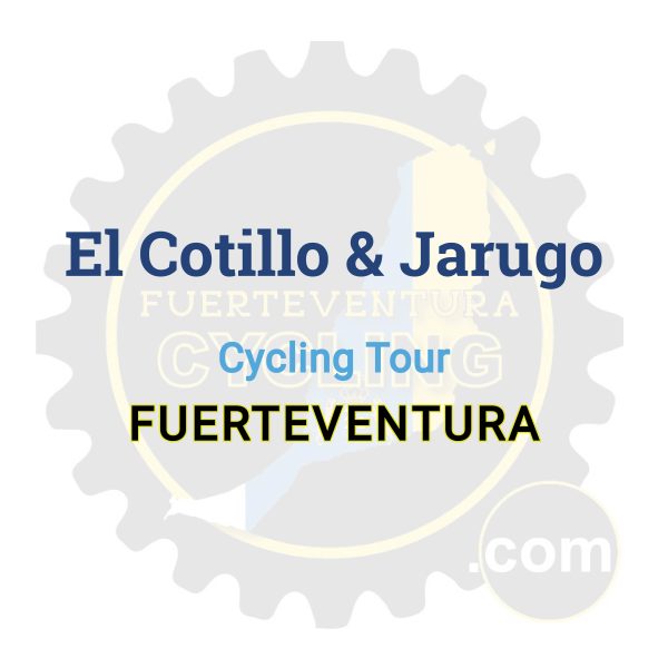 El Cotillo & Jarugo | Cycling Tour